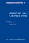 Image for Advances in Greek Generative Syntax : In honor of Dimitra Theophanopoulou-Kontou