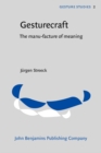 Image for Gesturecraft : The manu-facture of meaning