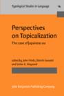 Image for Perspectives on Topicalization : The case of Japanese wa