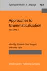 Image for Approaches to Grammaticalization : Volume II. Types of grammatical markers