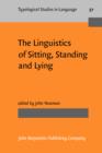 Image for The Linguistics of Sitting, Standing and Lying