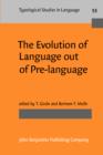 Image for The Evolution of Language out of Pre-language