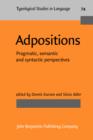 Image for Adpositions : Pragmatic, semantic and syntactic perspectives