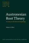 Image for Austronesian Root Theory : An essay on the limits of morphology