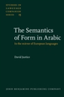 Image for The Semantics of Form in Arabic