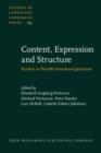 Image for Content, Expression and Structure : Studies in Danish functional grammar