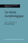 Image for La raison morphologique