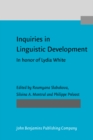 Image for Inquiries in Linguistic Development : In honor of Lydia White
