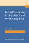 Image for Formal Grammars in Linguistics and Psycholinguistics : Volume 1: An Introduction to the Theory of Formal Languages and Automata, Volume 2: Applications in Linguistic Theory, Volume 3: Psycholinguistic