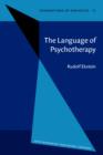 Image for The Language of Psychotherapy