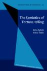 Image for The Semiotics of Fortune-telling