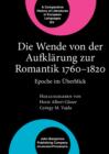 Image for Die Wende von der Aufklarung zur Romantik 1760-1820 : Epoche im UEberblick