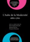 Image for L&#39; Aube de la Modernite 1680-1760