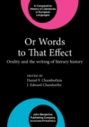 Image for Or Words to That Effect : Orality and the writing of literary history