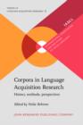 Image for Corpora in Language Acquisition Research : History, methods, perspectives