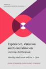 Image for Experience, Variation and Generalization : Learning a first language