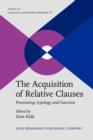 Image for The Acquisition of Relative Clauses