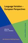 Image for Language Variation - European Perspectives : Selected papers from the Third International Conference on Language Variation in Europe (ICLaVE 3), Amsterdam, June 2005