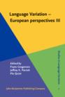 Image for Language Variation - European Perspectives III : Selected papers from the 5th International Conference on Language Variation in Europe (ICLaVE 5), Copenhagen, June 2009