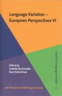 Image for Language Variation - European Perspectives VI