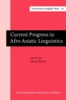 Image for Current Progress in Afro-Asiatic Linguistics
