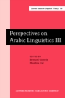 Image for Perspectives on Arabic Linguistics : Papers from the Annual Symposium on Arabic Linguistics. Volume III: Salt Lake City, Utah 1989