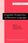 Image for Linguistic Perspectives on Romance Languages : Selected Papers from the XXI Linguistic Symposium on Romance Languages, Santa Barbara, February 21-24, 1991