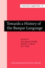 Image for Towards a History of the Basque Language