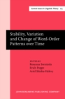 Image for Stability, Variation and Change of Word-Order Patterns over Time