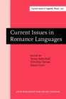 Image for Current Issues in Romance Languages : Selected papers from the 29th Linguistic Symposium on Romance Languages (LSRL), Ann Arbor, 8-11 April 1999