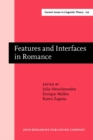 Image for Features and Interfaces in Romance