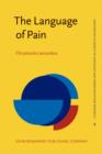 Image for The Language of Pain : Expression or description?