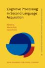 Image for Cognitive Processing in Second Language Acquisition