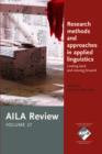 Image for Research methods and approaches in Applied Linguistics : Looking back and moving forward. AILA Review, Volume 27