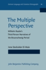 Image for The Multiple Perspective : Wilhelm Raabe&#39;s Third-Person Narratives of the Braunschweig period