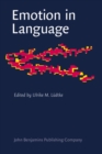 Image for Emotion in language  : theory, research, application