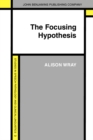 Image for The Focusing Hypothesis