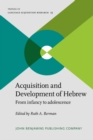 Image for Acquisition and development of Hebrew  : from infancy to adolescence