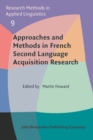 Image for Approaches and Methods in French Second Language Acquisition Research