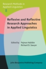 Image for Reflexive and Reflective Research Approaches in Applied Linguistics