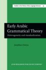 Image for Early Arabic Grammatical Theory