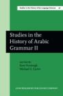 Image for Studies in the History of Arabic Grammar II