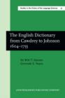 Image for The English Dictionary from Cawdrey to Johnson 1604-1755