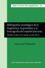 Image for Bibliografia cronologica de la linguistica, la gramatica y la lexicografia del espanol (BICRES III)