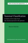 Image for Nominal Classification : A history of its study from the classical period to the present