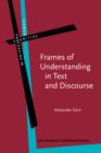 Image for Frames of Understanding in Text and Discourse
