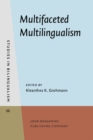 Image for Multifaceted Multilingualism