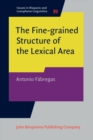 Image for The fine-grained structure of the lexical area: gender, appreciatives and nominal suffixes in Spanish : 39