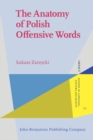 Image for The anatomy of Polish offensive words: a sociolinguistic exploration