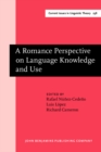 Image for A Romance Perspective on Language Knowledge and Use